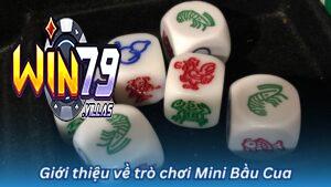 Mini bầu cua Win79